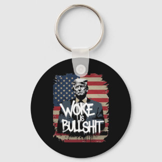 Donald Trump Supporter Tee Woke Is Bull Patriotic  Keychain