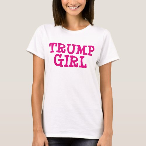 DONALD TRUMP T_Shirts TRUMP GIRL T_Shirt