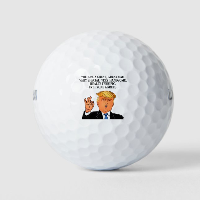 Donald Trump - terrific dad fathers day birthday Golf Balls (Front)