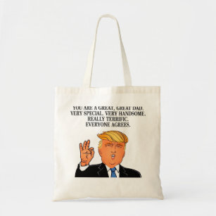 Donald Trump - terrific dad fathers day birthday Tote Bag