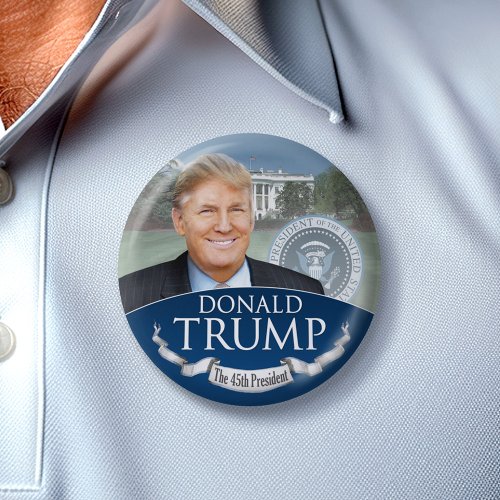 Donald Trump the 45th President Photo White House Button