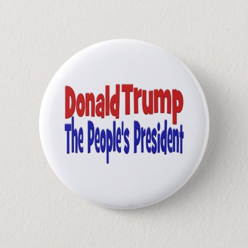 Donald Trump the Peoples President red blue Pinback Button