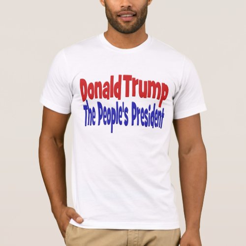 Donald Trump the Peoples President red blue T_Shirt