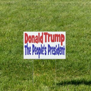 Donald Trump the Peoples President red blue Yard Sign