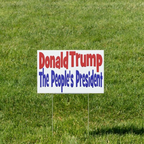 Donald Trump the Peoples President red blue Yard Sign