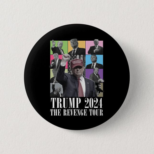 Donald Trump The Revenge Tour 2024 For Men And Wom Button (Front)