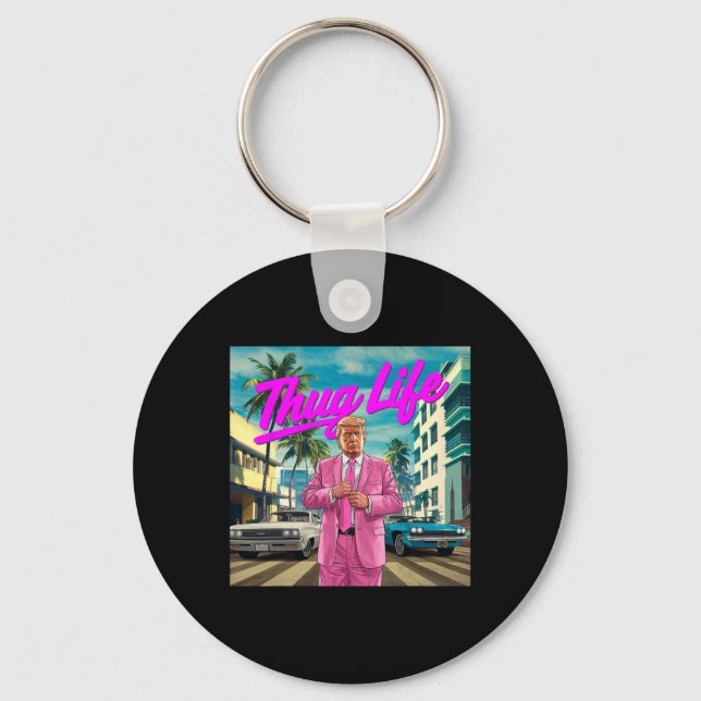 Donald Trump Thug Life  Keychain (Front)