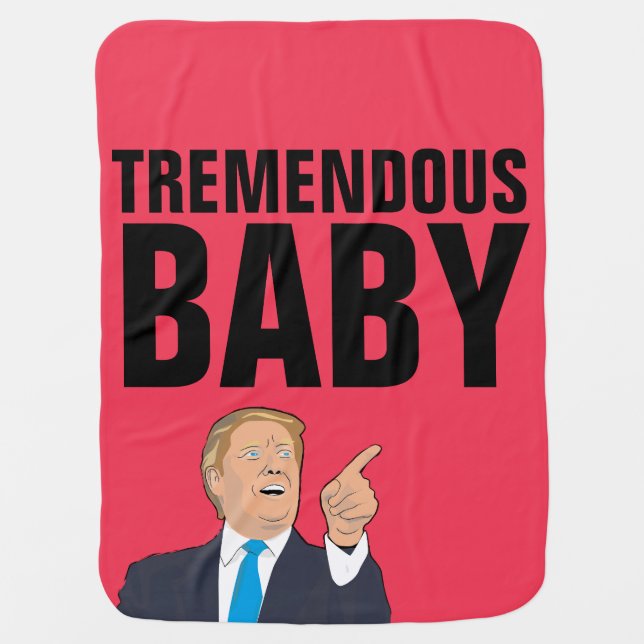 DONALD TRUMP TREMENDOUS Baby Blanket (Front)