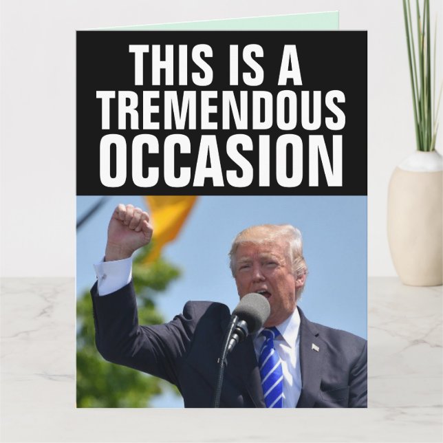DONALD TRUMP TREMENDOUS BIRTHDAY BIG CARDS  (Front)