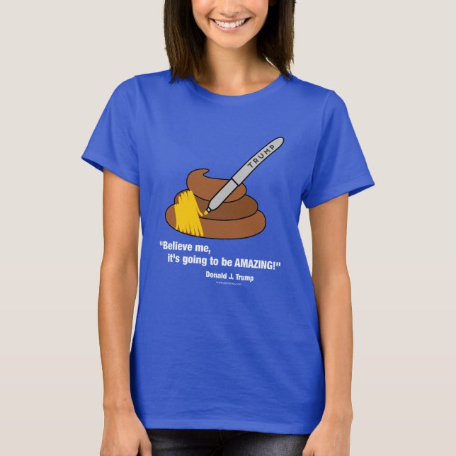 Donald Trump tries to cover bulls#%t with a gold p T-Shirt (Front)