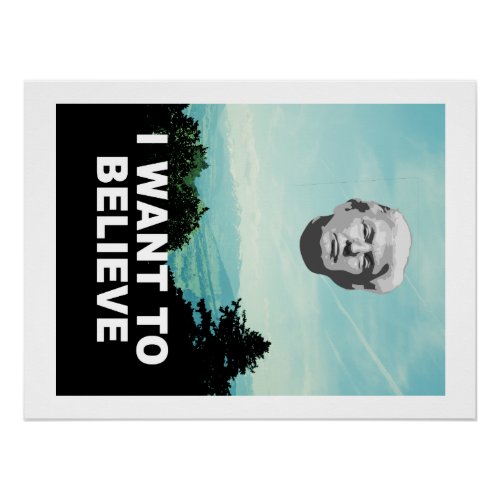 Donald Trump UFO I Want To Believe Poster