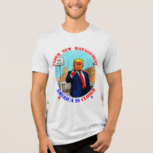 DONALD TRUMP- UNDER NEW MANAGEMENT Tri-Blend SHIRT