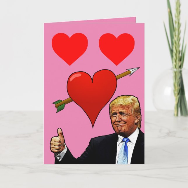 DONALD TRUMP VALENTINE'S DAY greeting card (Front)