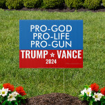 Donald Trump Vance 2024 Pro-God Pro-Life Pro-Gun Sign