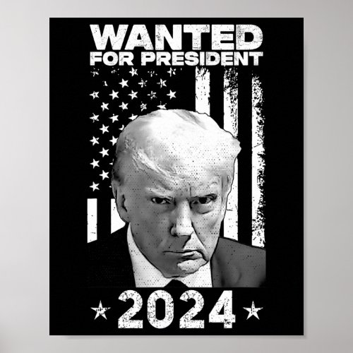 Donald Trump  Wanted For US President 2024  Poster