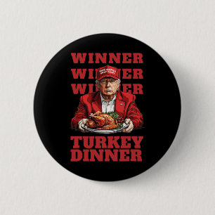 Donald Trump Winner Chicken Dinner - President Tru Button