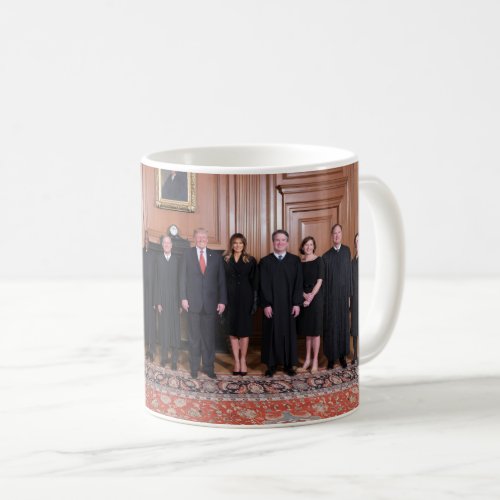 Donald Trump With The Supreme Court Justices Coffee Mug