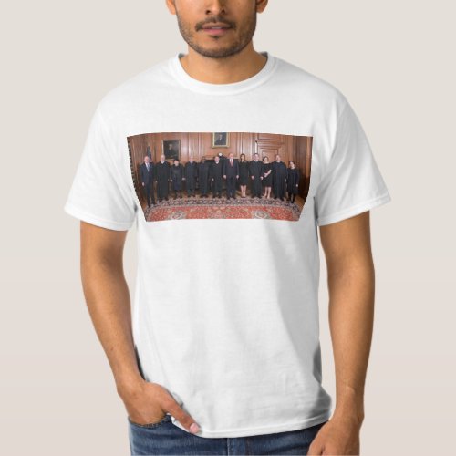 Donald Trump With The Supreme Court Justices T_Shirt