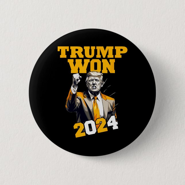 Donald Trump Won 2024 Election Inauguration Men Wo Button (Front)