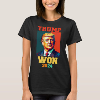 Donald Trump Won 2024 Election Inauguration Men Wo T-Shirt