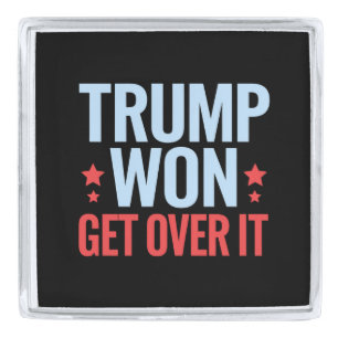 Donald Trump Won Get Over It 2024 Trump Won Silver Finish Lapel Pin