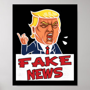 Donald Trump You Are Fake News  Poster