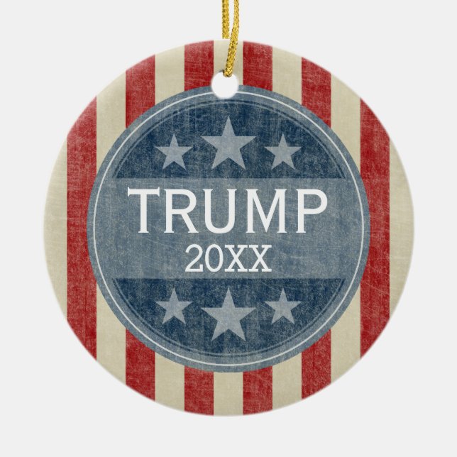 Donald Trump  - You can change date to 2020 Ceramic Ornament (Front)