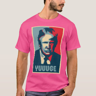 Donald Trump - Yuuuge T-Shirt