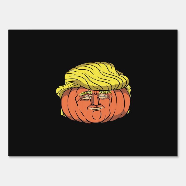 Donald Trumpkin  Pumpking Sign (Front)