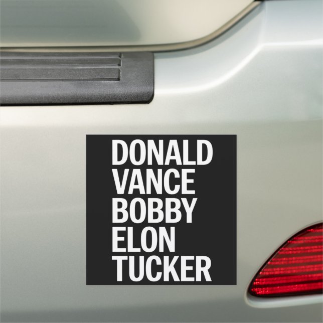 Donald Vance Bobby Elon & Tucker  Car Magnet (In Situ)