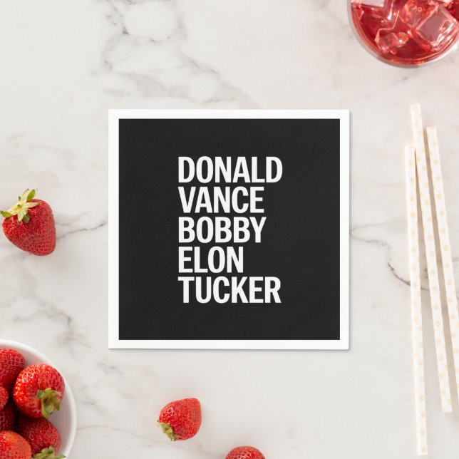 Donald Vance Bobby Elon & Tucker  Napkins (Insitu)