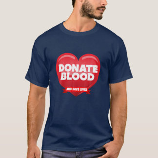 Donate Blood And Save Lives World Blood Donor Day T-Shirt