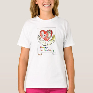 "Donate for Happiness" by Maria D. T-Shirt