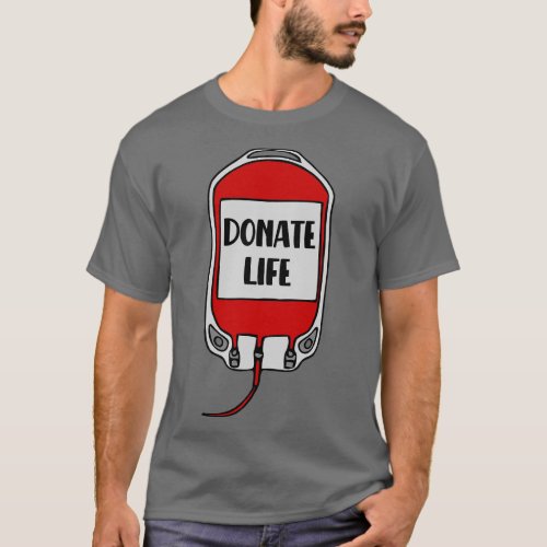 Donate Life Blood Donor T_Shirt