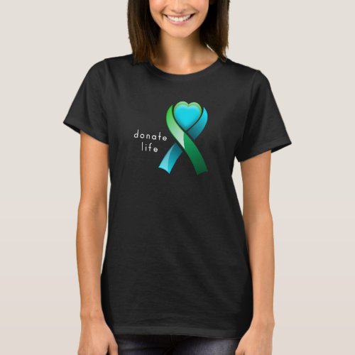 Donate Life Donor Awareness Heart Ribbon T_Shirt