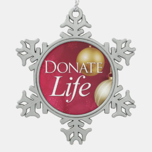 Donate Life with Ornaments and Snowflakes
