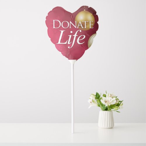 Donate Life with Ornaments  Snowflakes 2 sided Balloon