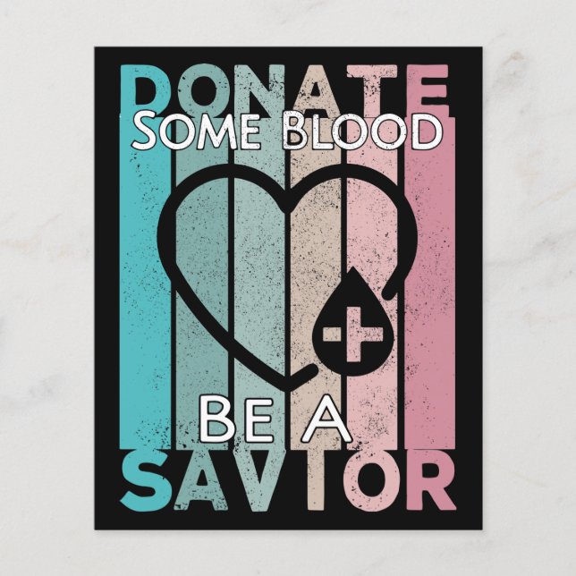 Donate Some Blood Be A Savior Vintage Retro Style Flyer (Front)