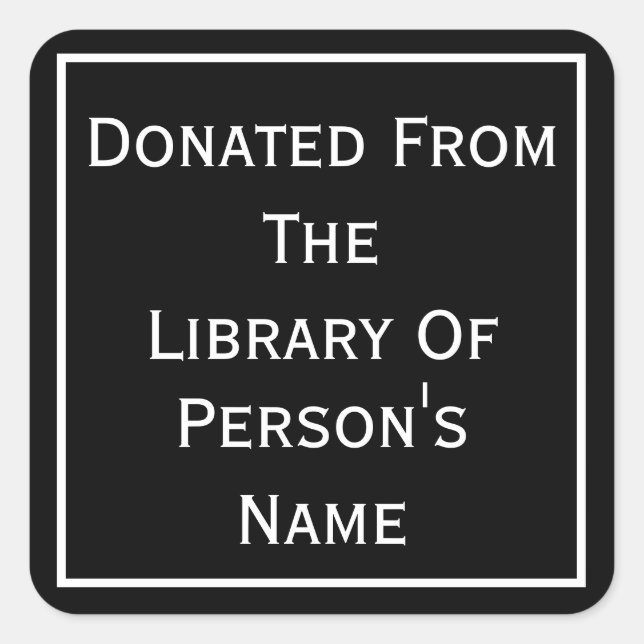 Donated From The Library Of Square Sticker (Front)