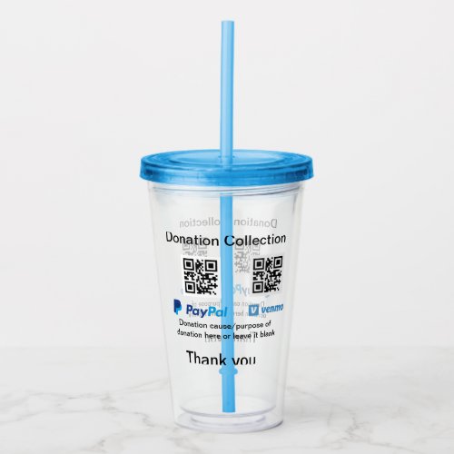 Donation Collection tip jar add your q r name caus Acrylic Tumbler