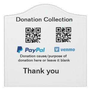 Donation Collection tip jar add your q r name caus Door Sign