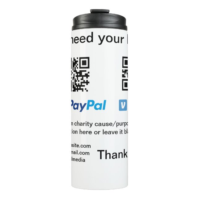 Donation Collection tip jar add your q r name caus Thermal Tumbler (Front)