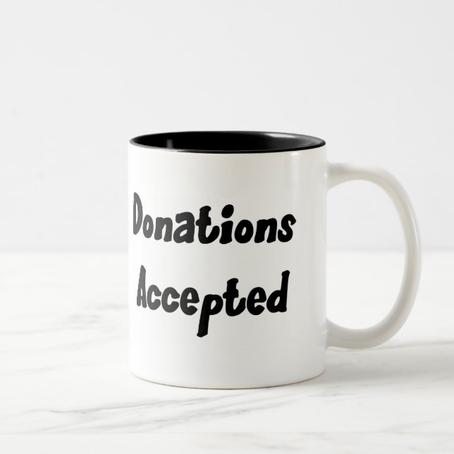 Donations Accepted Mug (Right)