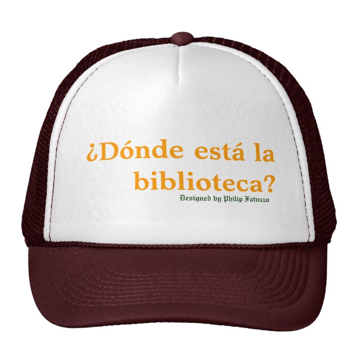 Donde Esta La Biblioteca Humor Cap Trucker Hats