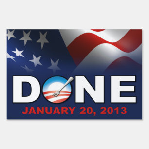 Done 2012 - Anti Obama Sign