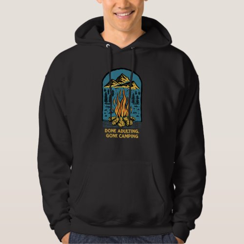 Done Adulting Gone Camping  Employee Humor Staff W Hoodie