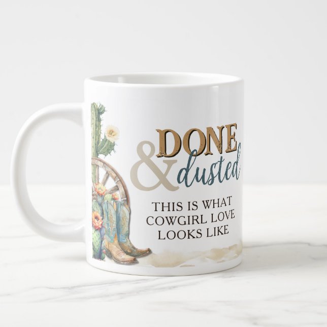 Done and Dusted Country Cowgirl Western Boots Love Giant Coffee Mug (Left)