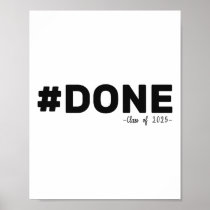 #done Cl Of 2025 Graduate Funny 2025 Graduation Se Poster