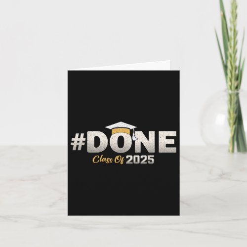 Done Cl Of 2025 Graduate Graduation Senior 2025 