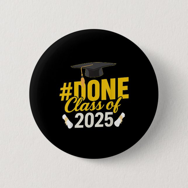 Done Cl Of 2025 Graduate Matching Group Graduation Button (Front)